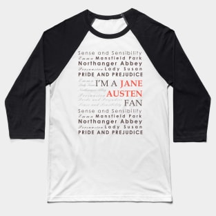 I'm a Jane Austen Fan Baseball T-Shirt